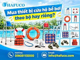 Mua thiết bị cứu hộ bể bơi theo bộ hay riêng?